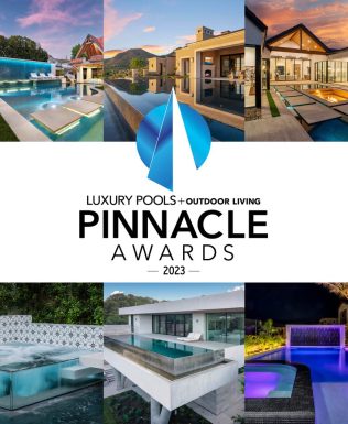 Luxury Pools + Outdoor Living, 2023 Pinnacle Award